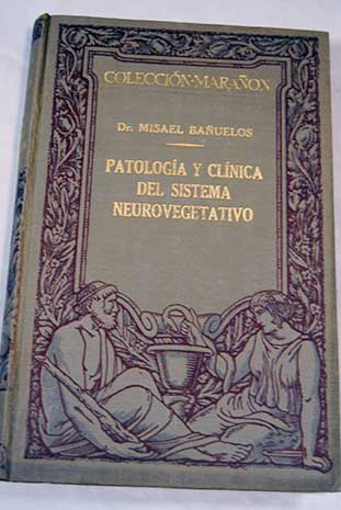 Patología y clínica del sistema neurovegetativo / Misael Bañuelos