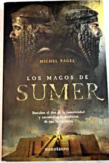 Los magos de sumer / Michel Pagel