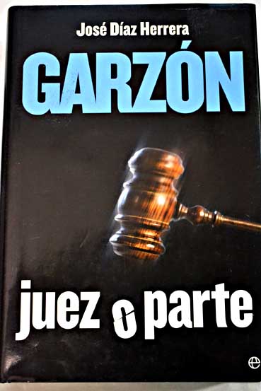 Garzn juez o parte / Jos Daz Herrera