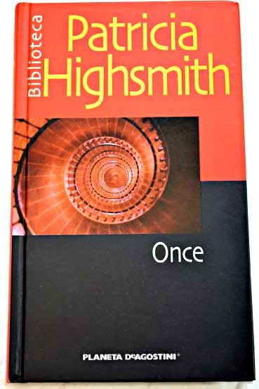 Once / Patricia Highsmith
