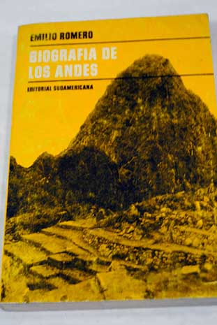Biografa de los Andes / Emilio Romero
