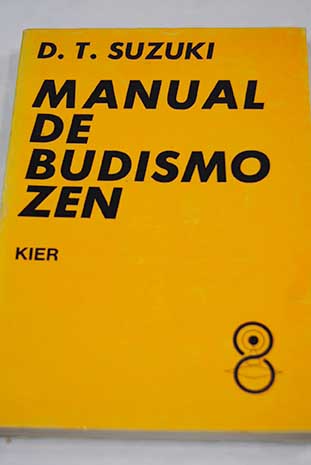 Manual de budismo Zen / Daisetz Teitaro Suzuki