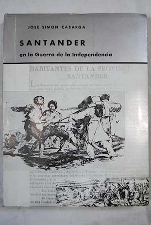 Santander en la guerra de la Independencia / Jos Simn Cabarga