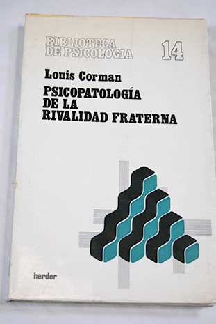 Psicopatología de la rivalidad fraterna / Louis Corman