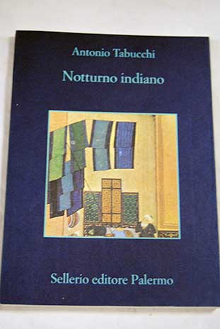 Notturno indiano / Antonio Tabucchi