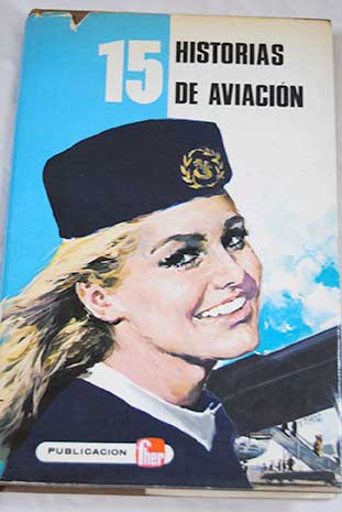 15 Historias de aviacion Adaptacion de 15 Histoires d aviation de Alain Franck / Alain Franck