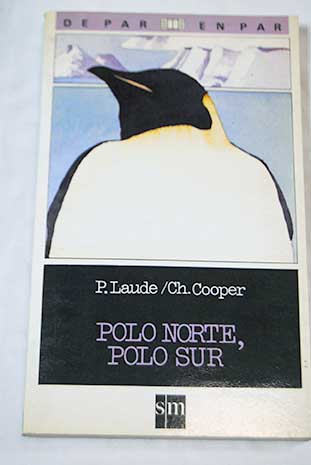 Polo Norte Polo Sur / Laude P Cooper Ch