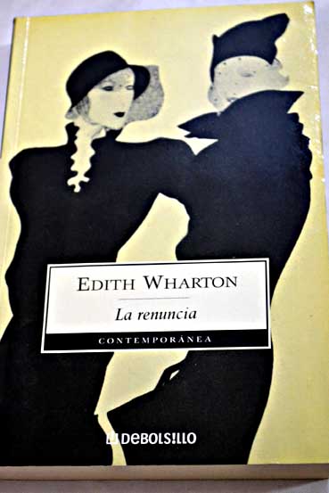 La renuncia / Edith Wharton