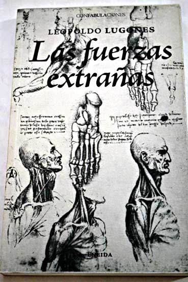Las fuerzas extraas / Leopoldo Lugones