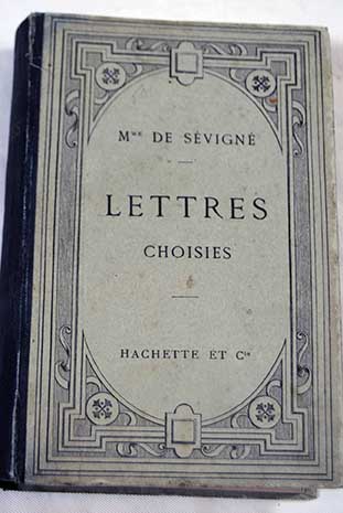 Lettres choisies / Madame de Svign