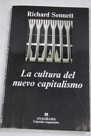 La cultura del nuevo capitalismo / Richard Sennett
