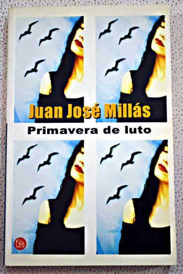 Primavera de luto / Juan Jos Mills