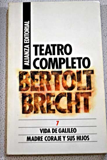 Vida de Galileo Madre coraje y sus hijos / Bertolt Brecht
