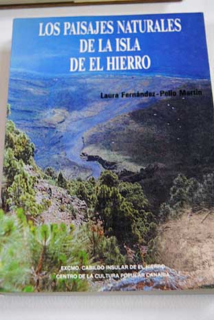 Los paisajes naturales de la Isla de El Hierro / Laura Fernndez Pello Martn