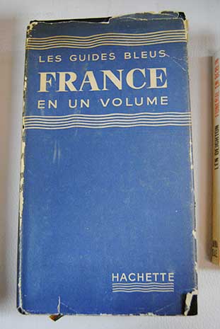 Les Guides Bleus France en un volume