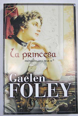 La princesa / Gaelen Foley