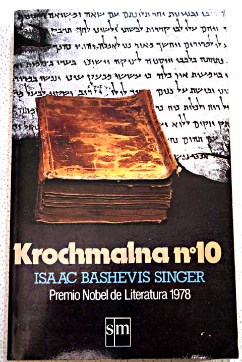 Krochmalna n 10 / Isaac Bashevis Singer