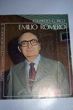 Emilio Romero Periodismo y poltica / Eduardo Garca Rico