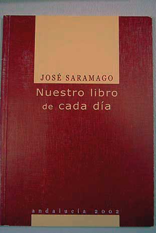 Nuestro libro de cada da / Jos Saramago