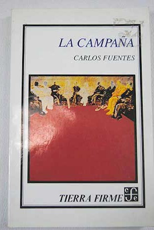 La Campaa / Carlos Fuentes