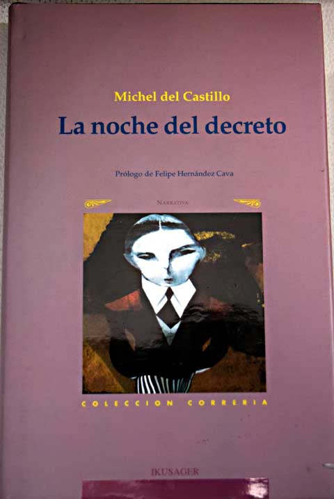 La noche del decreto / Michel del Castillo