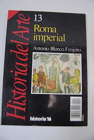 Roma imperial / Antonio Blanco Freijeiro
