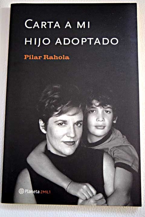 Carta a mi hijo adoptado / Pilar Rahola