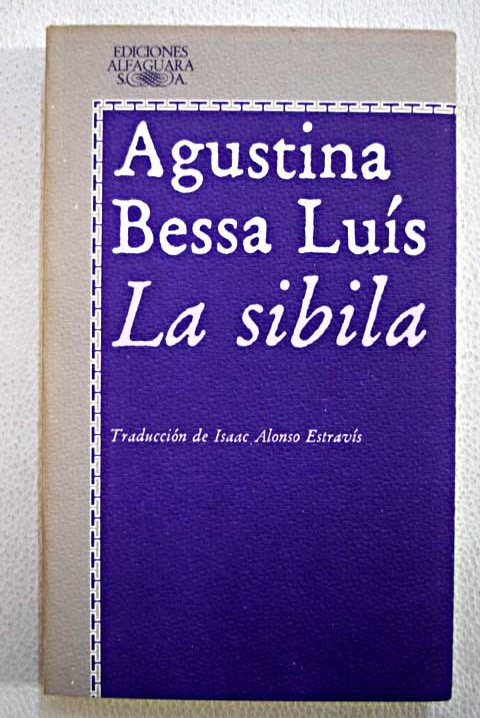 La sibila / Agustina Bessa Lus