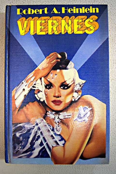 Viernes / Robert A Heinlein