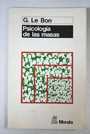 Psicologa de las masas / Gustave Le Bon