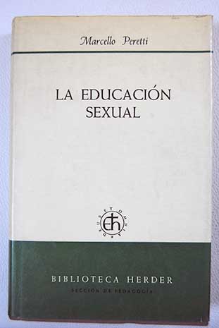 La educación sexual / Marcello Peretti