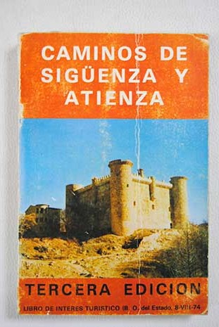 Caminos de Sigenza y Atienza / Francisco Moreno Chicharro