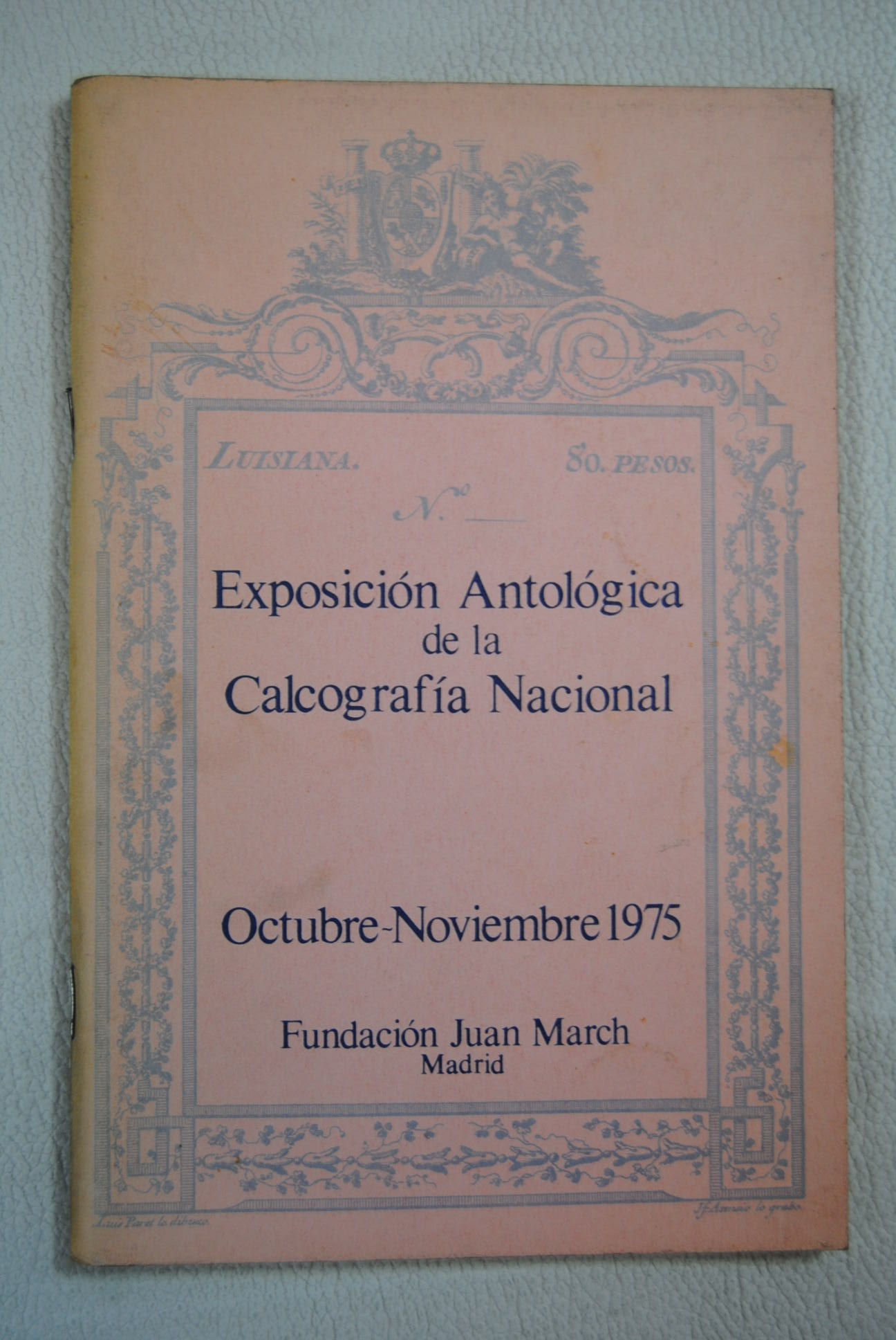 Exposicin antolgica de la Calcografa Nacional obras originales de Goya Fortuny Solana Baroja y otros grabados espaoles de los siglos XVIII XIX Fundacin Juan March octubre noviembre 1975