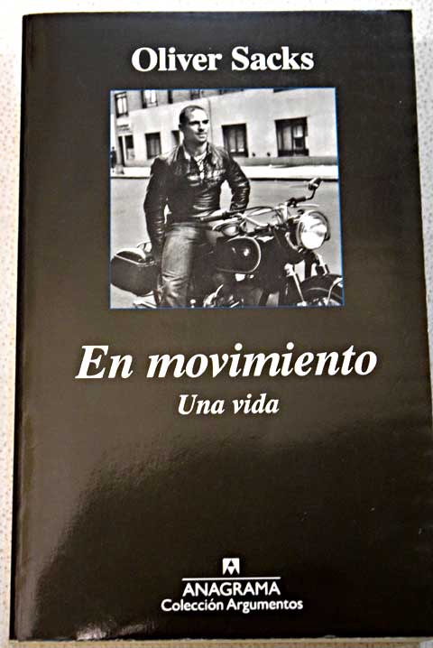 En movimiento una vida / Oliver Sacks