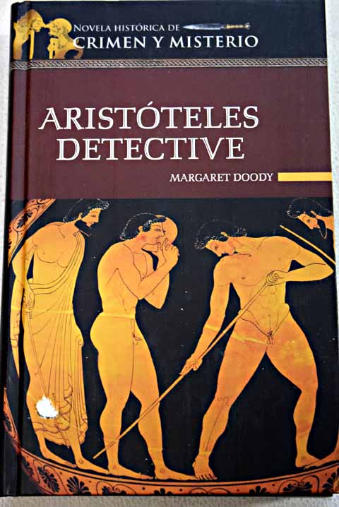 Aristteles detective / Margaret Anne Doody