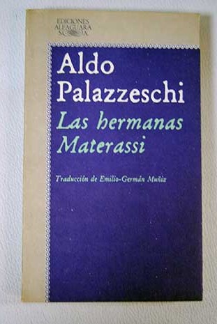 Las hermanas Materassi / Aldo Palazzeschi