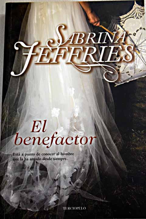 El benefactor / Sabrina Jeffries