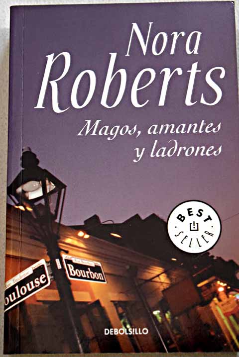 Magos amantes y ladrones / Nora Roberts