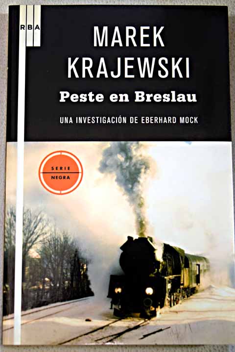 Peste en Breslau / Marek Krajewski