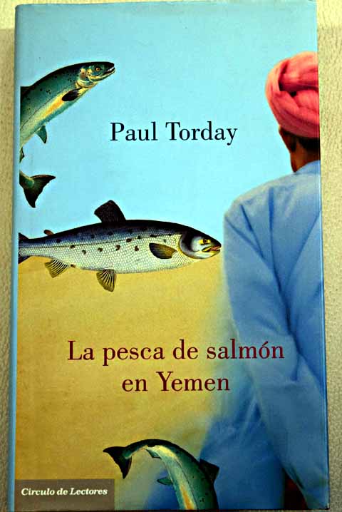 La pesca de salmn en Yemen / Paul Torday