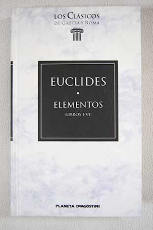 Elementos Libros I VI / Euclides