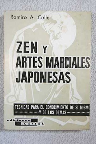 Zen y artes marciales japonesas / Ramiro Calle