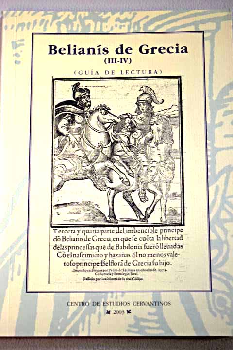 Belians de Grecia III IV de Jernimo Fernndez Burgos Pedro de Santillana 1579 guia de lectura / Laura Gallego Garca