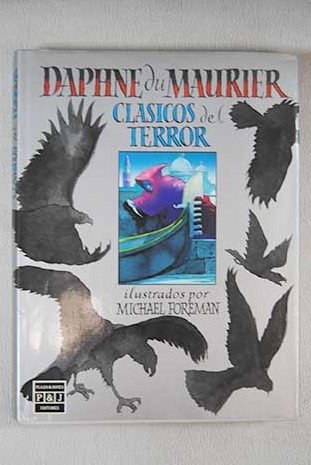 Clsicos del terror Daphn du Maurier ilustrados por Michael Foreman / Daphne Du Maurier