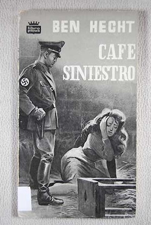 Caf siniestro / Ben Hecht