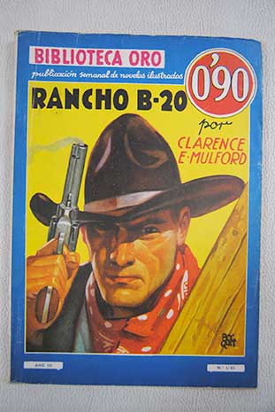 Rancho B 20 / Clarence E Mulford