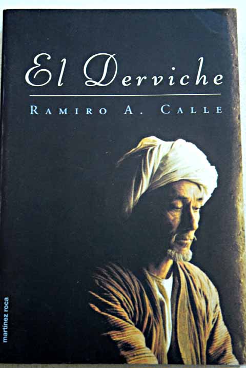 El derviche / Ramiro Calle