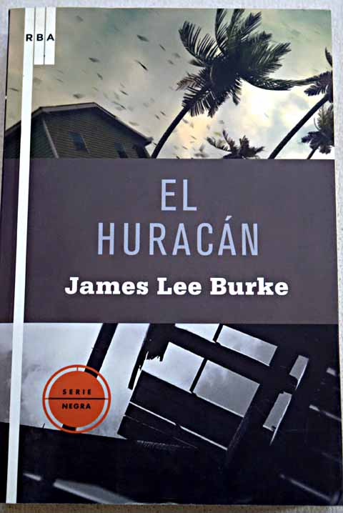 El huracn / James Lee Burke