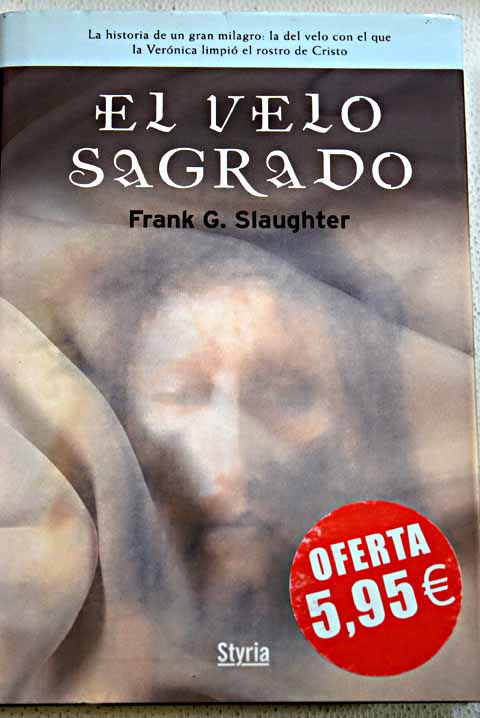 El velo sagrado / Frank G Slaughter