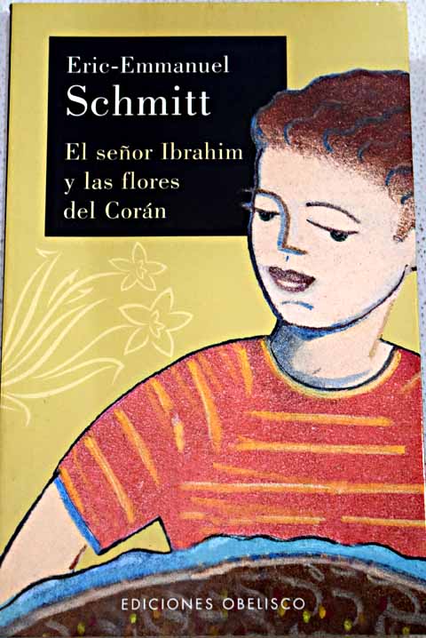 El seor Ibrahim y las flores del Corn / Eric Emmanuel Schmitt